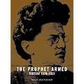 The Prophet Armed: Trotsky 1879-1921
