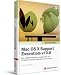 Mac OS X Support Essentials v10.6: Das offizielle Handbuch zu Mac OS X 10.6 für Administratoren, Help Desk und Support