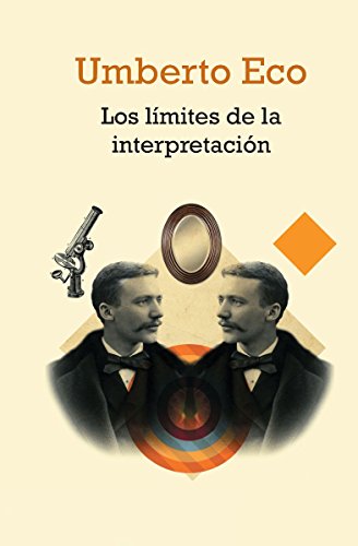 Los límites de la interpretación (Spanish Edition)