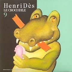 Henri D�s Vol. 9 - Le Crocodile