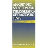 algorithmic selection and interpretation of diagnostic tests
