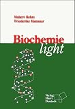 Biochemie light - Hubert Rehm, Friederike Hammar