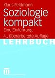 Soziologie kompakt: Eine Einfuehrung