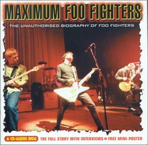 CD-Charts  Search : Maximum Foo Fighters: An Audio Biography
