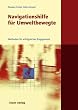 Navigationshilfe f�r Umweltbewegte: Methoden f�r erfolgreiches Engagement