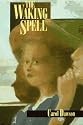 The Waking Spell: A Novel