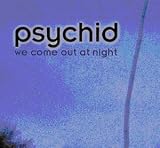 We Come Out at Night