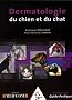 Dermatologie du chien et du chat