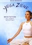 Yoga Zone - Meditation: Two Complete Sessions (Beginners)
