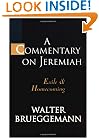 A Commentary on Jeremiah: Exile and Homecoming