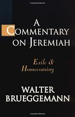 A Commentary on Jeremiah: Exile and Homecoming