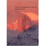 The Photographer's Guide to Yosemite