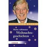 Meine sch�nsten Weihnachtsgeschichtenvon "Siegfried Rauch"