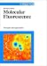 Molecular Fluorescence: Principles and Applications by Bernard Valeur ISBN 352729919X