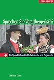 Sprechen Sie Vorarlbergerisch?