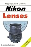 Nikon Lenses (Magic Lantern Guides Ser)
