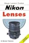 Magic Lantern Guides: NIKON Lenses