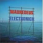 Click here to buy Electronico by Madredeus .