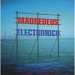 Madredeus - Electronico