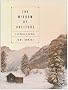 The Wisdom of Solitude: A Zen Retreat in the Woods The Wisdom of Solitude: A Zen Retreat in the Woods