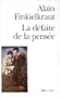 La d�faite de la pens�e