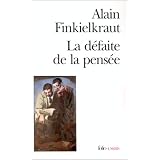 La d�faite de la pens�epar Alain Finkielkraut