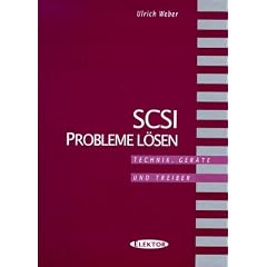 SCSI Probleme l�sen. Technik, Ger�te, Treiber