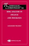 Risk Analysis in Finance and Insurance (Chapman and Hall /Crc Monographs and Surveys in Pure and Applied Mathematics)