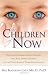 The Children of Now: Crystalline Children, Indigo Children, Star Kids, Angels on Earth, and the Phenomenon of Transitional Children