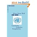 Die UNO: Geschichte, Aufgaben, Perspektiven