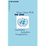 Die UNO: Geschichte, Aufgaben, Perspektiven
