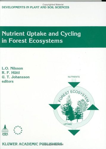 Nutrient Uptake and Cycling in Forest Ecosystems (Developments in Plant and Soil Sciences) under Physiology in The Books Store