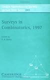 Surveys in Combinatorics, 1997 (London Mathematical Society Lecture Note Series)