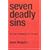 Seven Deadly Sins: The Dark Companions of the Soul : This work is a Psychological Exploration from a Jungian perspective of the Archetypal Image of the collective Shadow