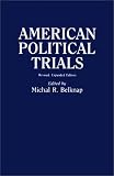 American Political Trials (Contributions in American History)