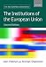 The Institutions of the European Union (New European Union)