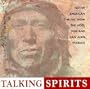 Talking Spirits: Native American Music From The Hopi, Zuni, And San Juan Pueblos