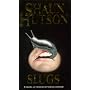 Slugs