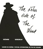 Revue Cahiers du cinéma  / The other side of the wind : Scénario : Screenplay