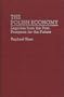 The Polish Economy: Legacies from the Past, Prospects for the Future