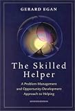 The Skilled Helper: A Problem-Management and Opportunity-Development Approach to Helping