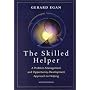 The Skilled Helper: A Problem-Management and Opportunity-Development Approach to Helping
