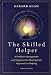 The Skilled Helper: A Problem-Management and Opportunity-Development Approach to Helping