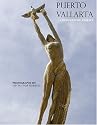 Puerto Vallarta - A Photographic Journey