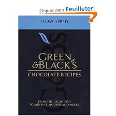 Green & Black's Chocolate Recipes: from the Cacao Pod to Muffins, Mousses and Moles