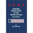 Banking Regulation in the United States - 2nd Edition by Carl Felsenfeld