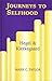Journeys to Selfhood: Hegel and Kierkegaard (Perspectives in Continental Philosophy)