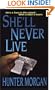 She'll Never Live (Zebra Romantic Suspense)