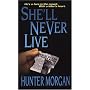 She'll Never Live (Zebra Romantic Suspense)