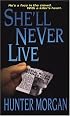 She'll Never Live (Zebra Romantic Suspense)